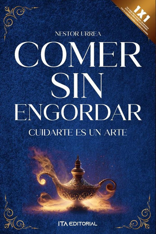 Comer sin engordar | Nestor Urrea