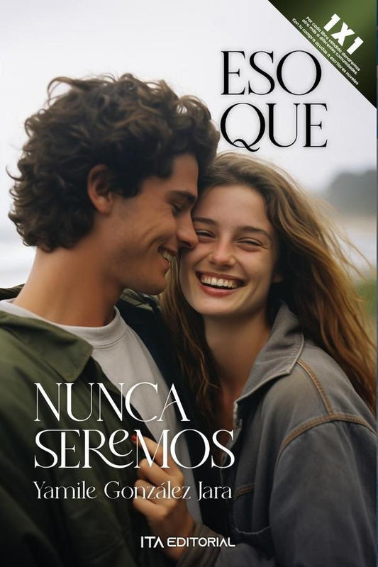 Eso que nunca seremos | YamileGonzalez Jara