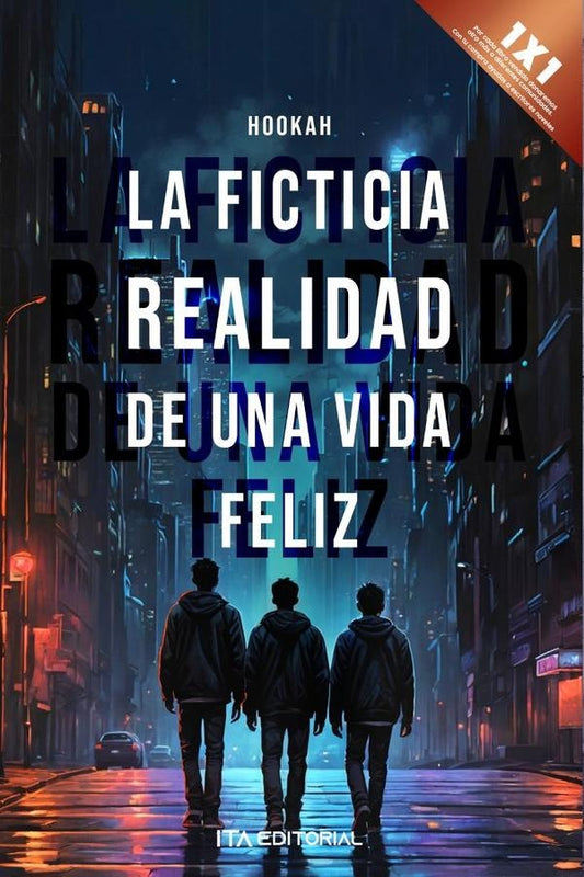 La ficticia realidad de una vida feliz | . Hookah