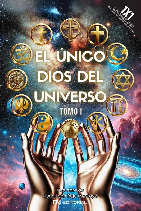 El unico Dios Del Universo | HugoLeonRojo Montoya