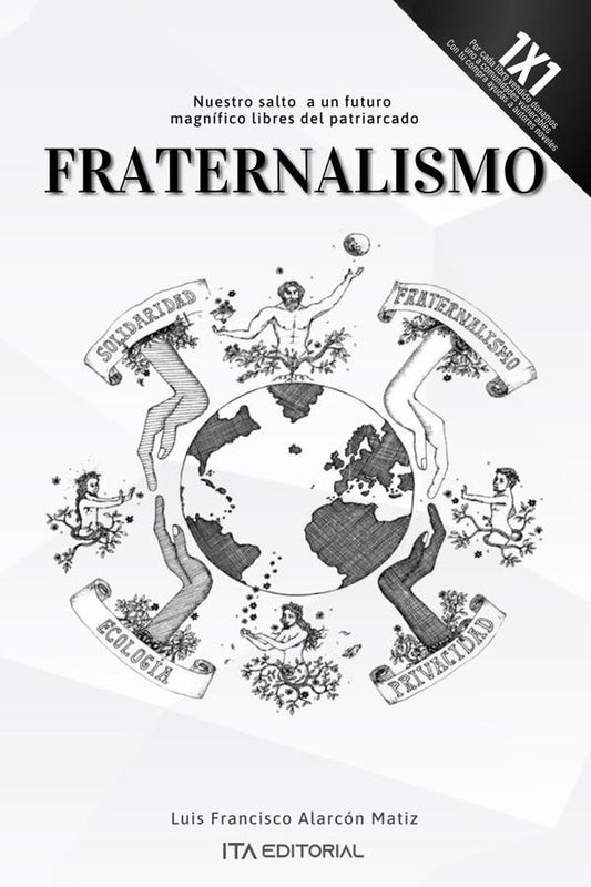 Fraternalismo | LuisFranciscoAlarcon Matiz