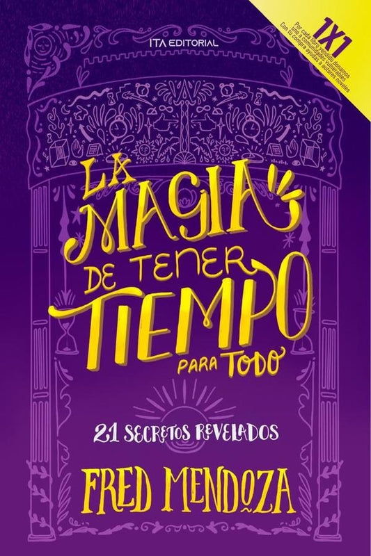 La magia de tener tiempo para todo | Fred Mendoza