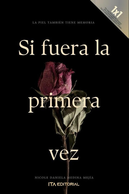 Si fuera la primera vez | NicoleDanielaMedina Mejia