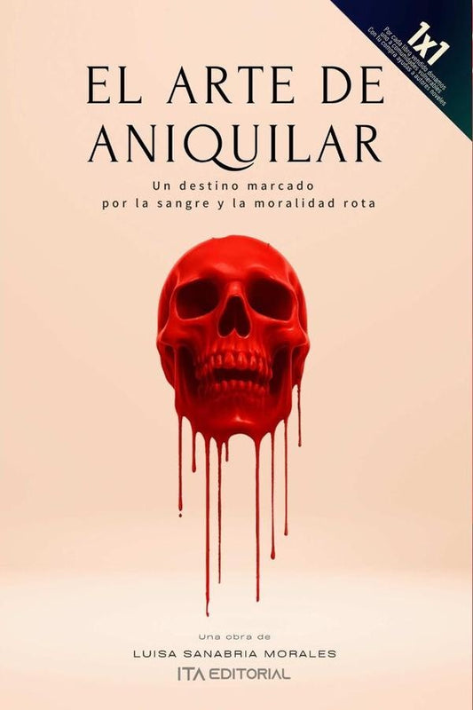 El Arte De Aniquilar | Luisa Sanabria