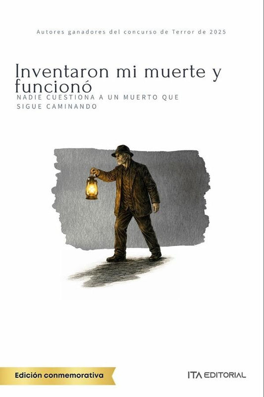 Inventaron mi muerte y funciono | Varios autores