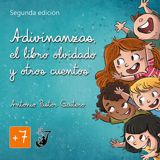 Adivinanzas, el libro olvidado y otros cuentos | AntonioPastor Gaitero