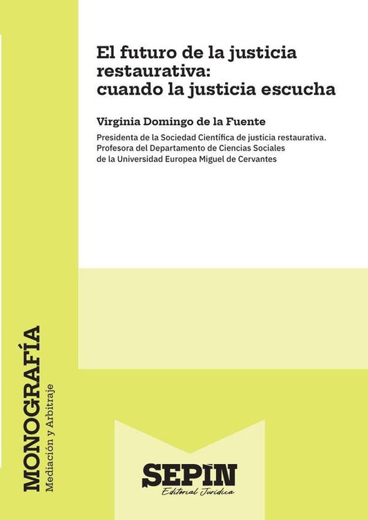 El futuro de la justicia restaurativa: cuando la justicia escucha | VirginiaDomingodela Fuente