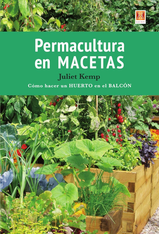 Permacultura en macetas | Juliet Kemp