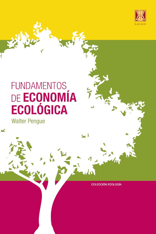 Fundamentos de la economia ecologica | Walter Penga