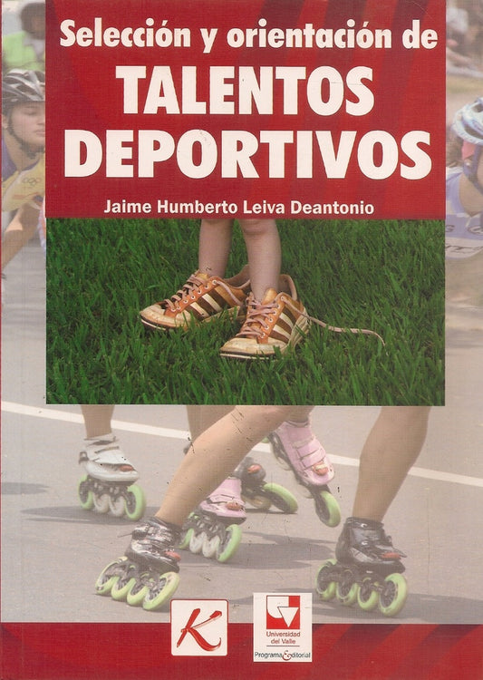 Seleccion y orientacion de talentos deportivos | JaimeHumbertoLeivaDe Antonio