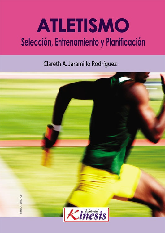 Atletismo. Seleccion, entrenamiento y planificacion | Jaramillo Clareth