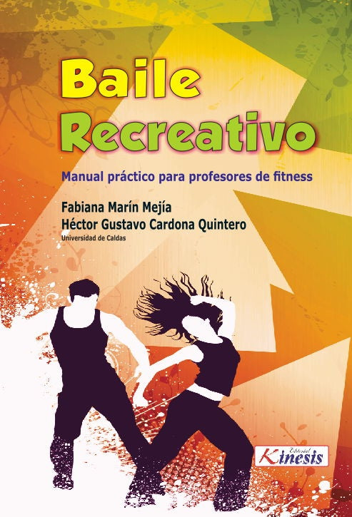 Baile recreativo. Manual practico para profesores de fitness | HectorCardona Quintero