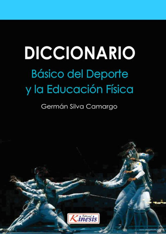 Diccionario basico del deporte y la educacion fisica | SilvaCamargo German