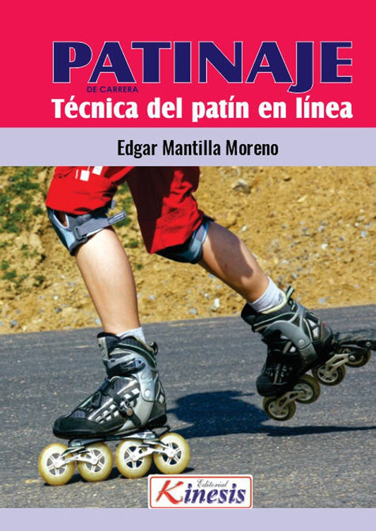 Patinaje de carreras. Tecnica del patinaje sobre ruedas. Patin en linea | Mantilla Edgar