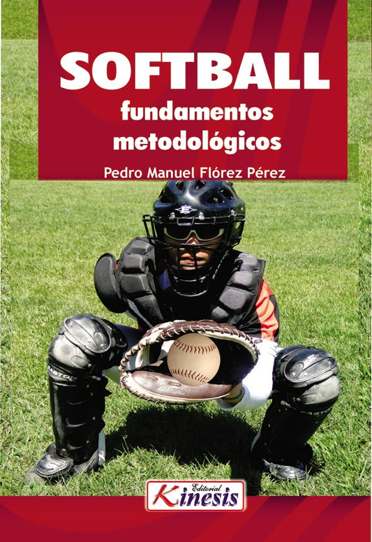 Softbol. Fundamentos metodologicos | PedroManuelFlorez Perez