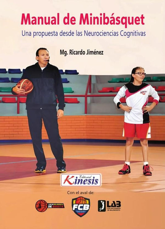 Manual de minibasquet. Una propuesta desde las neurociencias cognitivas | Ricardo Jimenez