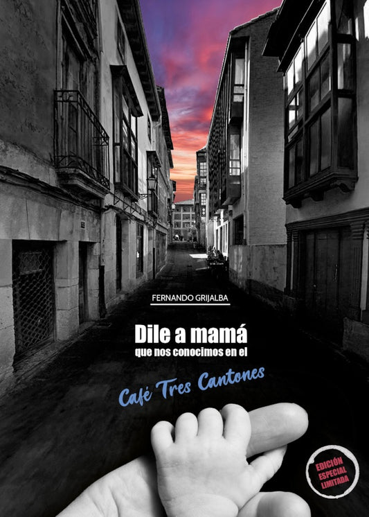 Dile a mama que nos conocimos en el Cafe Tres Cantones | FernandoGrijalba Lopez