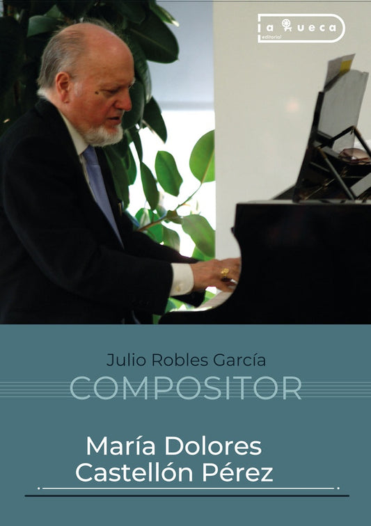 Julio Robles Garcia - Compositor | MariaDoloresCastellon Perez