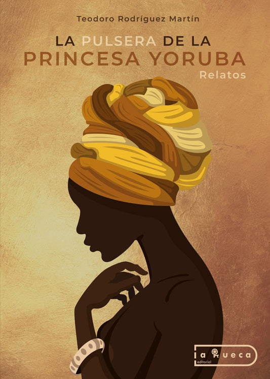 La pulsera de la princesa yoruba | TeodoroRodriguez Martin