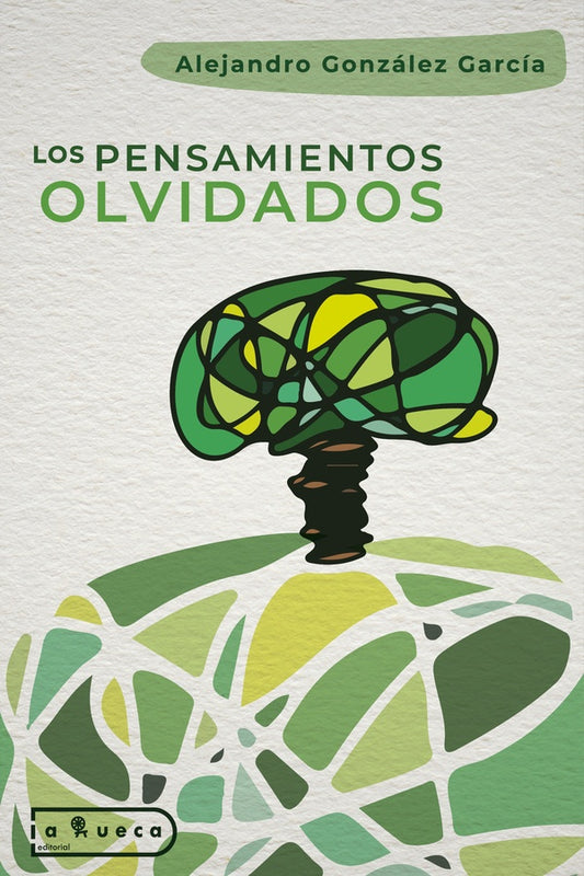 Los pensamientos olvidados | AlejandroGonzalez Garcia