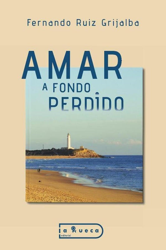 Amar a fondo perdido | FernandoRuiz Grijalba