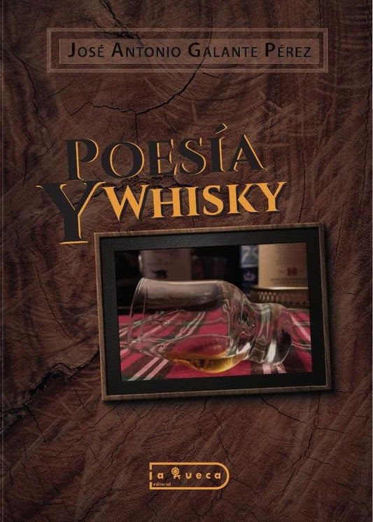 Poesia y Whisky | JoseAntonioGalante Perez