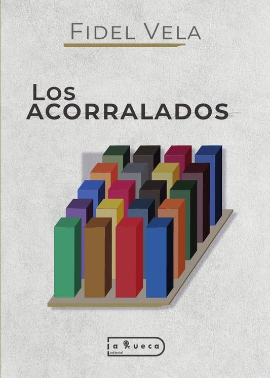 Los acorralados | Fidel Vela
