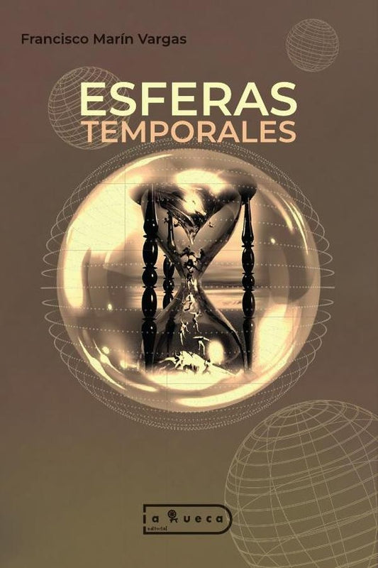 Esferas temporales | FranciscoMarin Vargas