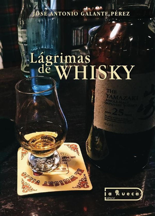 Lagrimas de Whisky | JoseAntonioGalante Perez