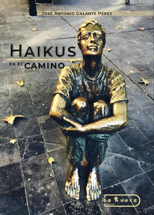 Haikus en el camino | JoseAntonioGalante Perez