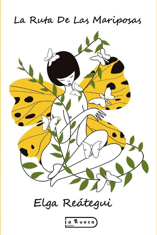 La ruta de las mariposas | ElgaReateguiElga Reategui