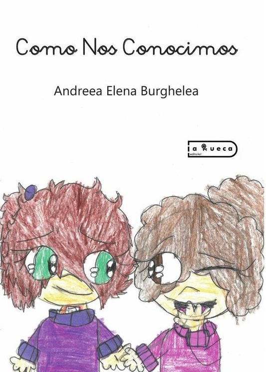 Como nos conocimos | AndreeaElena Burghelea