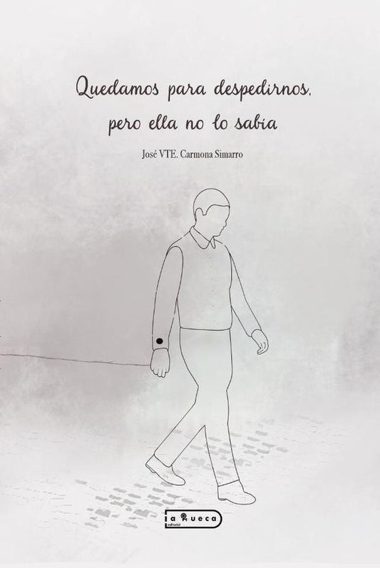 Quedamos para despedirnos pero ella no lo sabia | JoseVte.Carmona Simarro