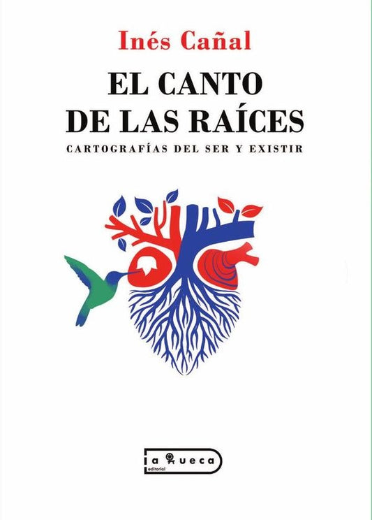 El canto de las raices | InesCa?al Ca?al
