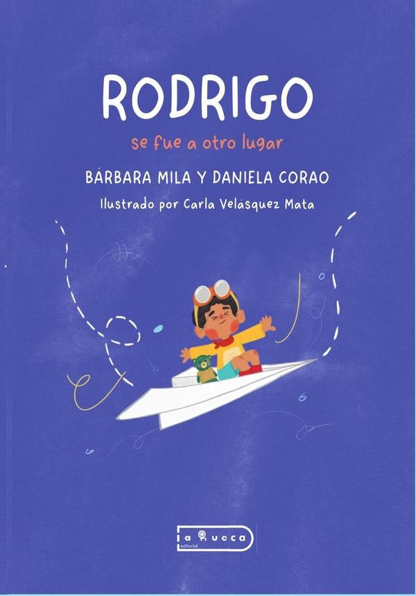Rodrigo se fue a otro lugar | DanielayMilaCoraoFariayMaldonadoBarbaradel Valle