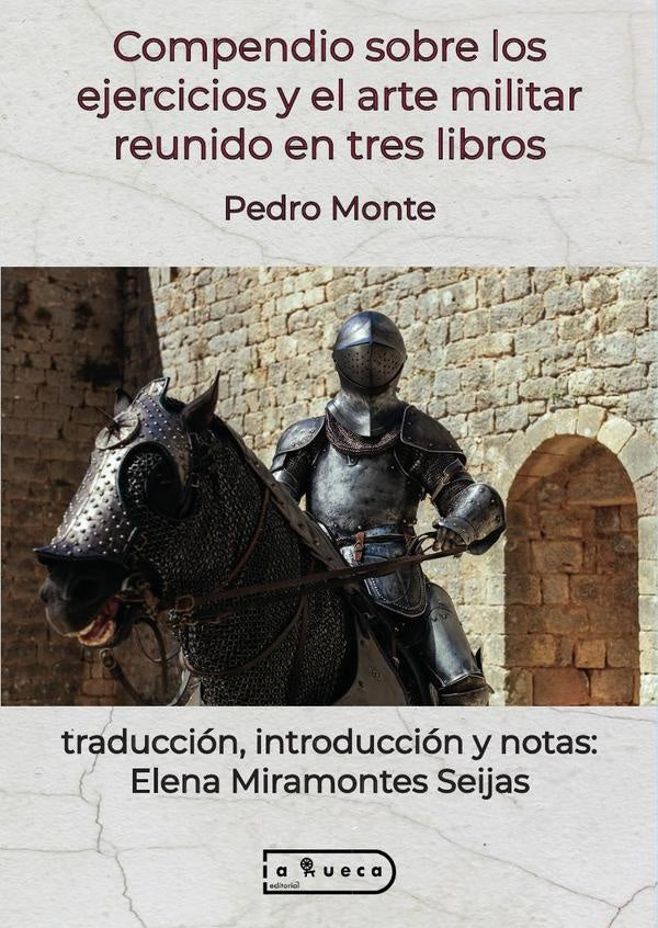 Compendio sobre los ejercicios y el arte militar reunido en tres libros | ElenaMiramontes Seijas
