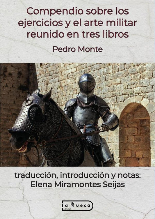 Compendio sobre los ejercicios y el arte militar reunido en tres libros | ElenaMiramontes Seijas