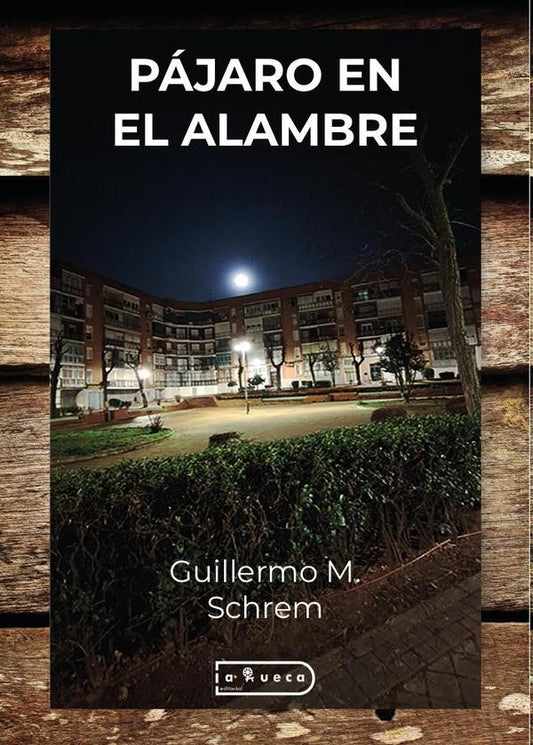 Pajaro en el alambre | GuillermoM. Schrem