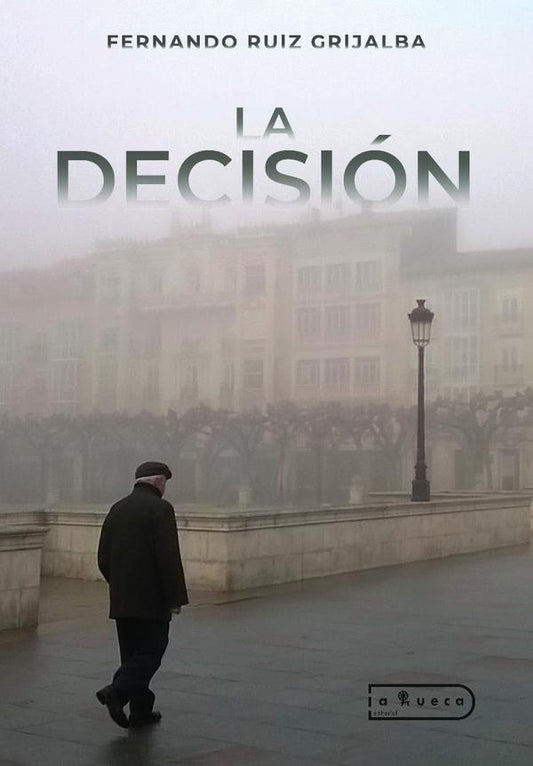 La Decision | FernandoRuiz Grijalba
