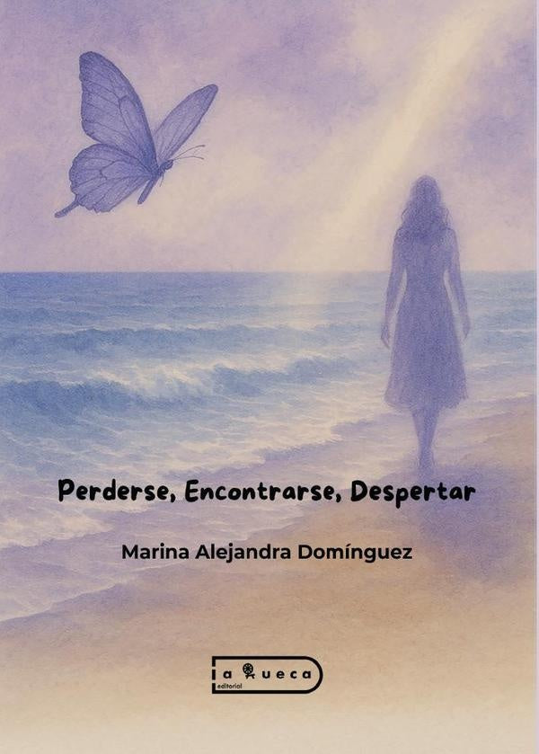 Perderse, Encontrarse, Despertar | MarinaAlejandra Dominguez
