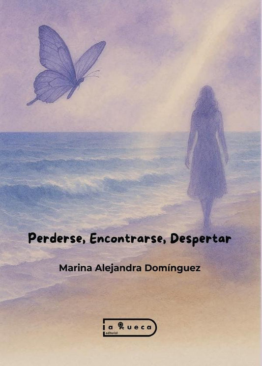 Perderse, Encontrarse, Despertar | MarinaAlejandra Dominguez