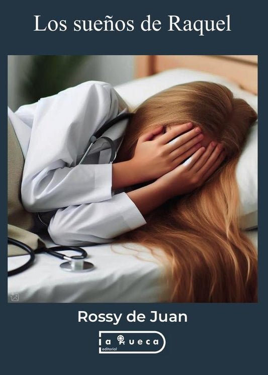 Los sue?os de Raquel | RossydeJuanRossyde Juan
