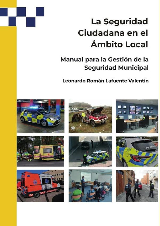 La seguridad ciudadana en el ambito local | LeonardoRomanLafuente Valentin