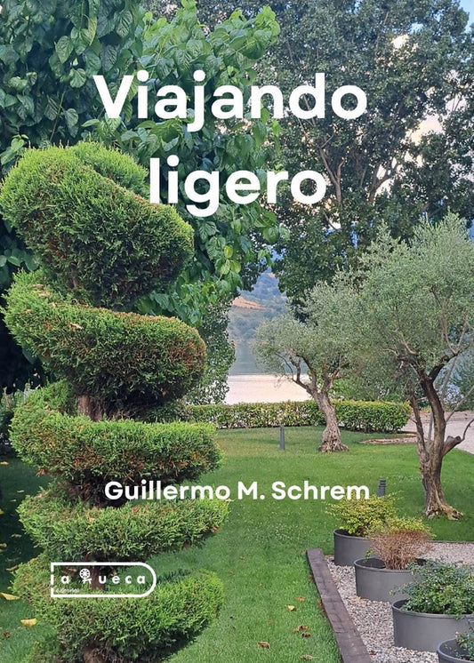 Viajando ligero | GuillermoM. Schrem