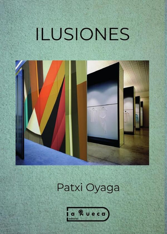 Ilusiones | Patxi Oyaga