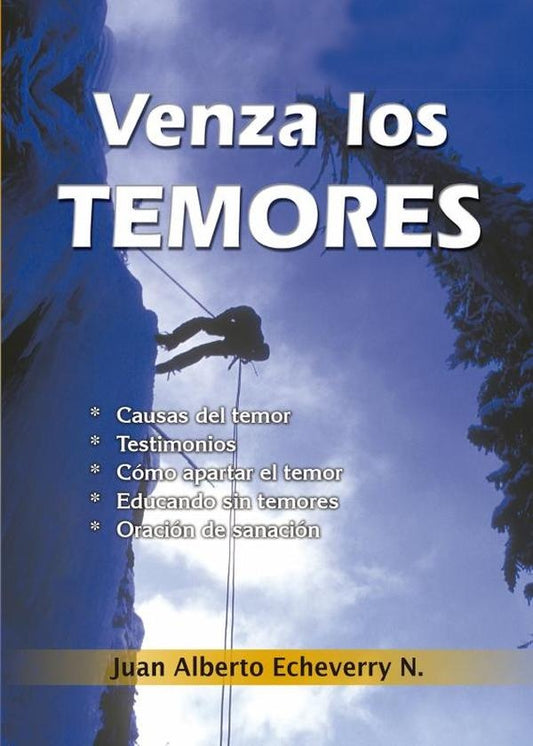 Venza los temores | Juan Echeverri