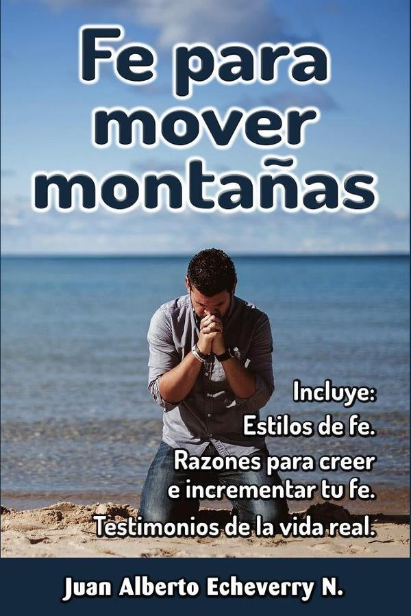 Fe para mover monta?as | Juan Echeverri