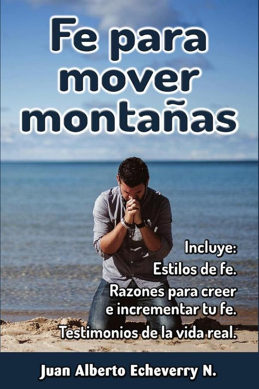 Fe para mover monta?as | Juan Echeverri