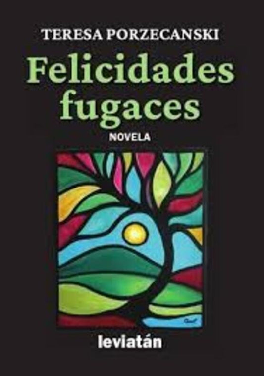 Felicidades fugaces | TERESA PORZECANSKI