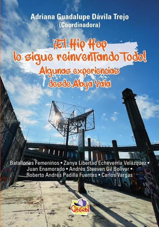 ?El Hip Hop lo sigue reinventando todo! | AdrianaGuadalupeDavila Trejo